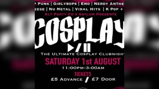 COSPLAY Club Night *Launch/ Con Afterparty*