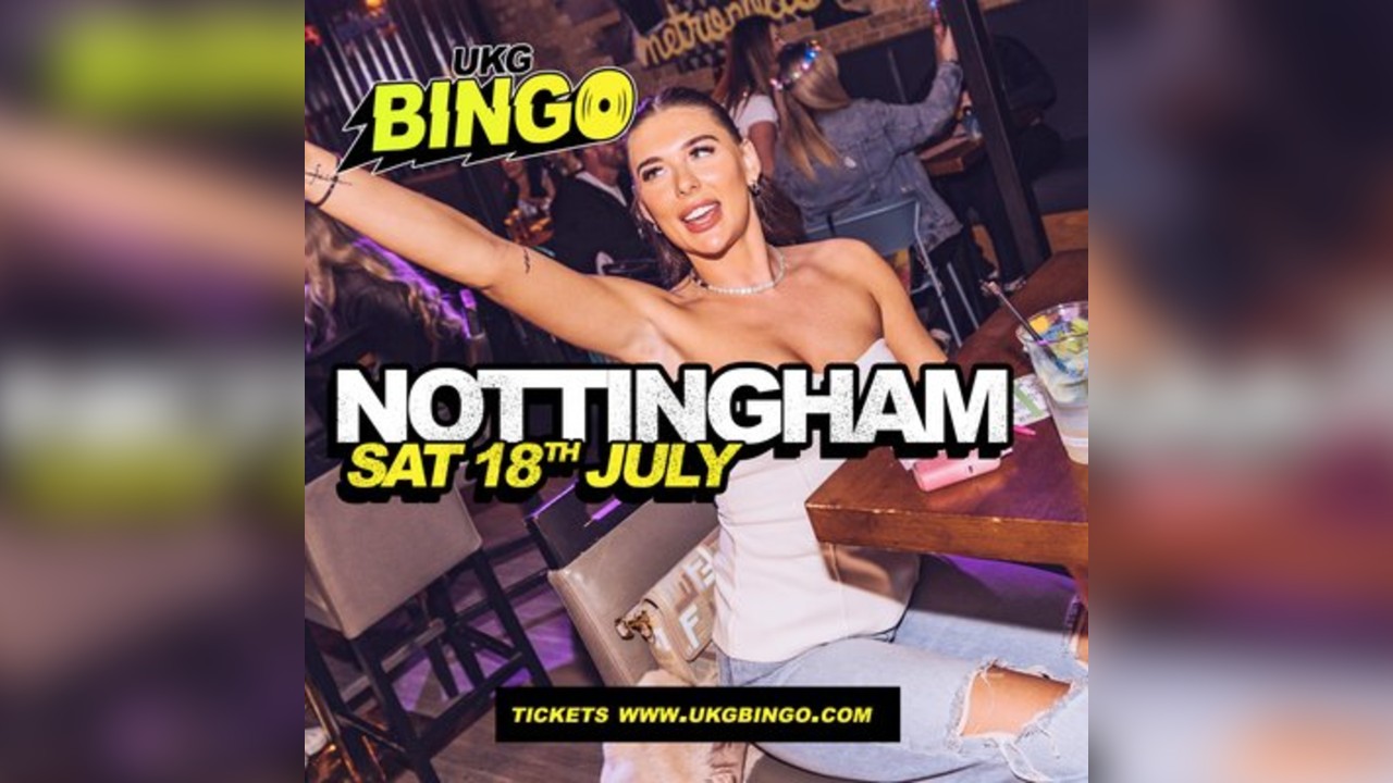 UKG Bingo Sat 18th July Nottingham