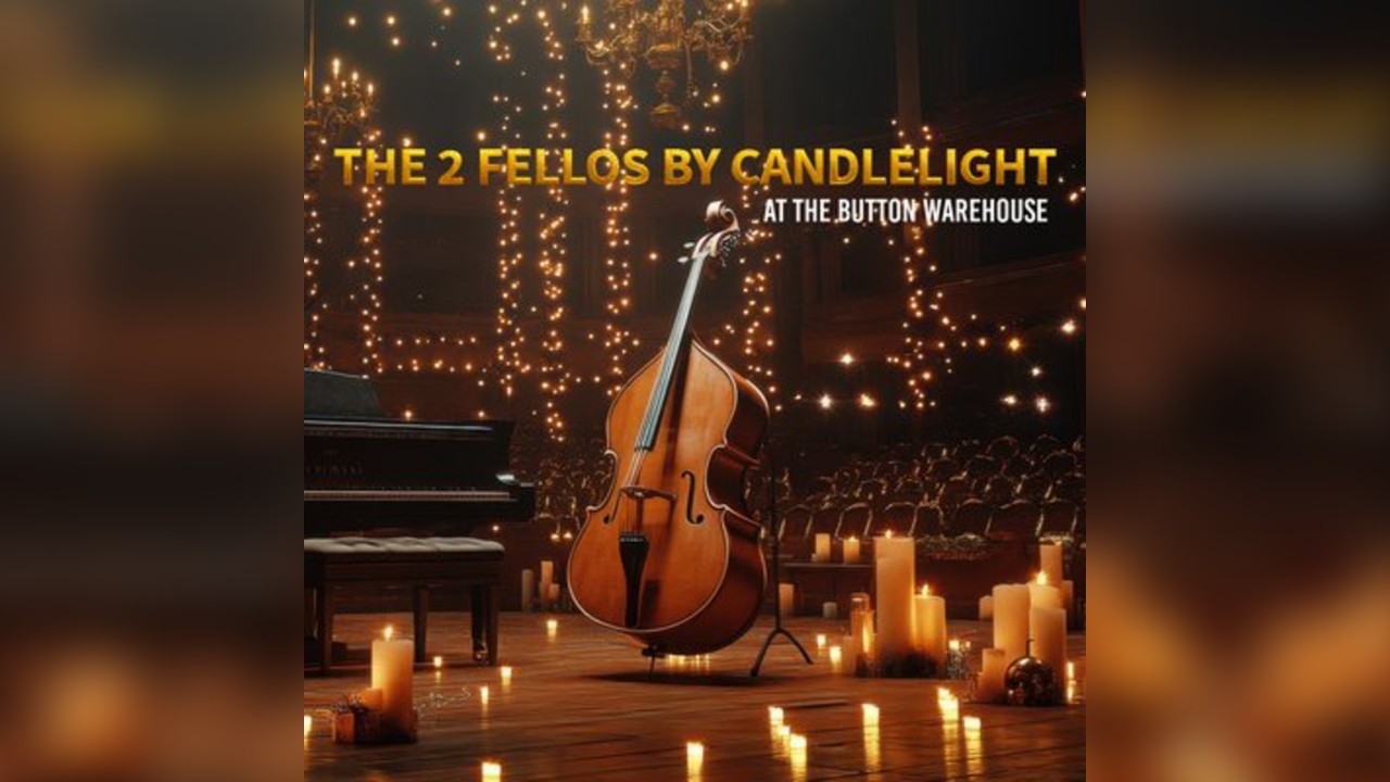 The 2 Fellos By Candlelight