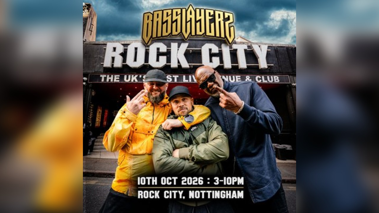 Basslayerz Rock City Nottingham: The Homecoming