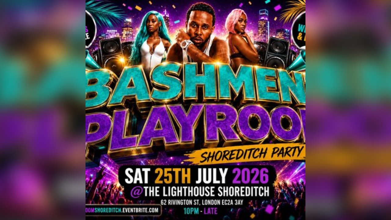 Bashment Playroom - Shoreditch Party