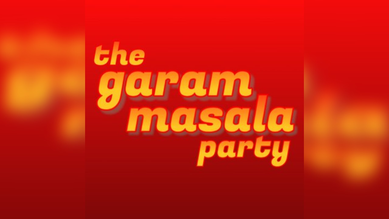 The Garam Masala Party: Music I Street Food I BollyNasha