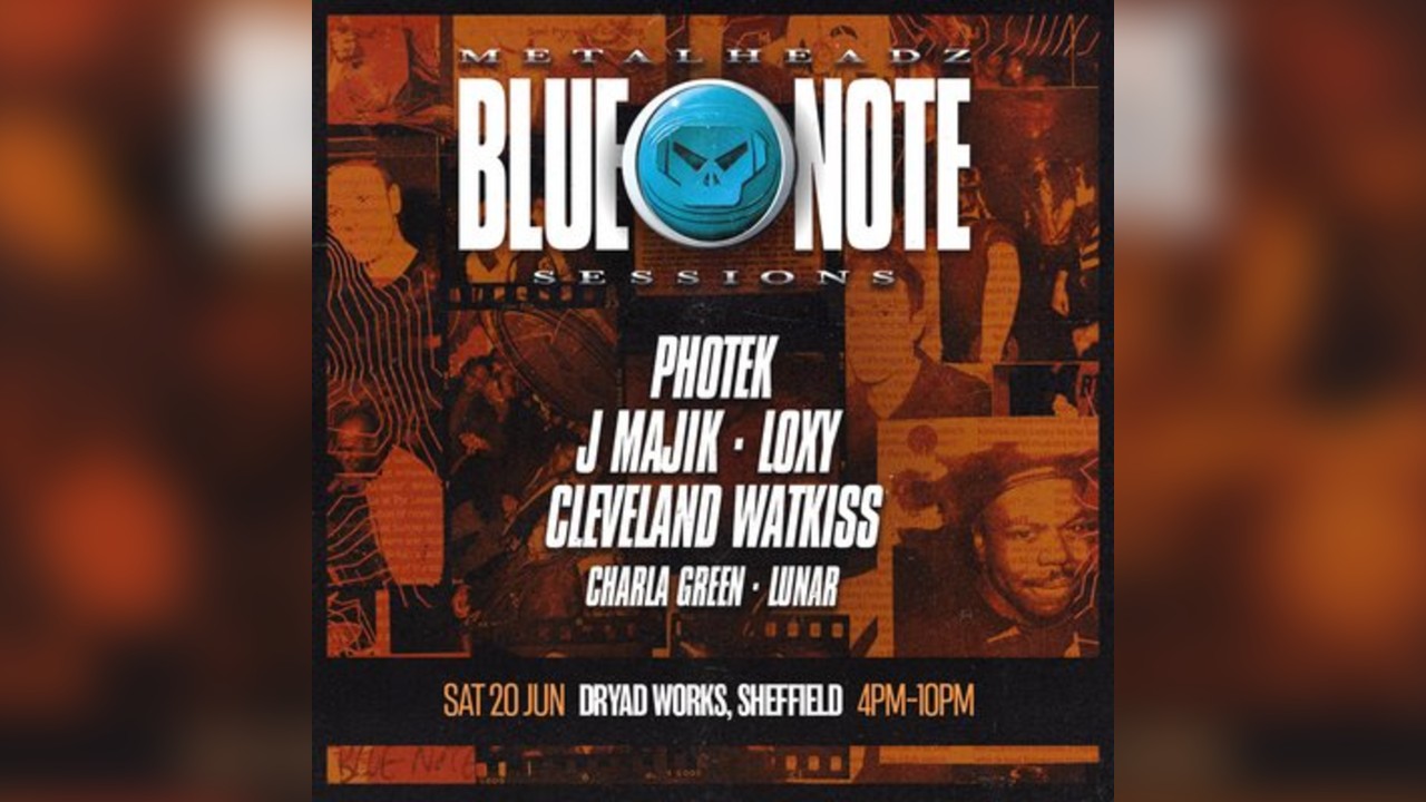 Metalheadz|Sheffield Outdoor: PHOTEK, J MAJIK, LOXY & CLEVELAND