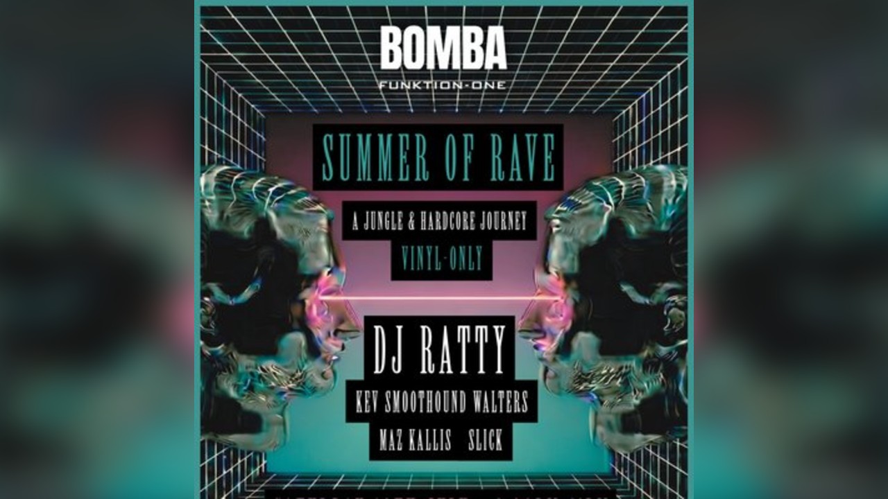 Summer of Rave - DJ RATTY + more |18.07.26 | Bomba Exeter