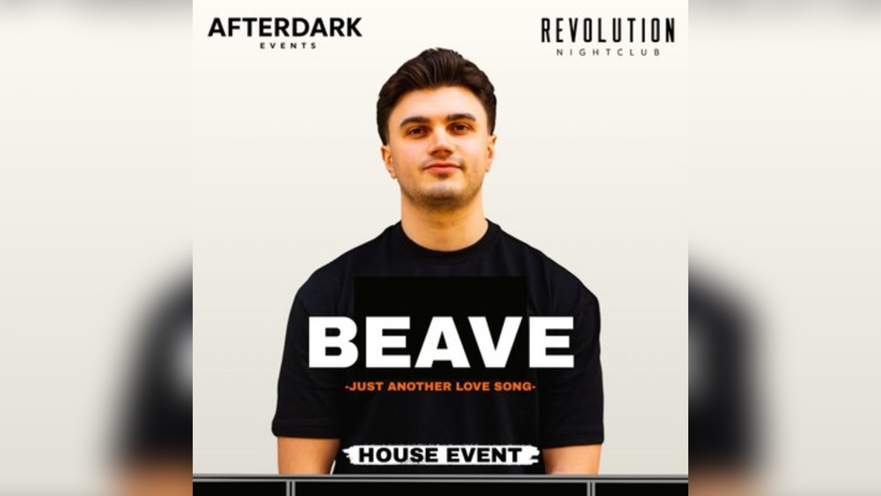 REVS & Afterdark Present BEAVE HOUSE EVENT