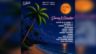Dancing in Paradise - Sat 11th July (dusk til dawn)