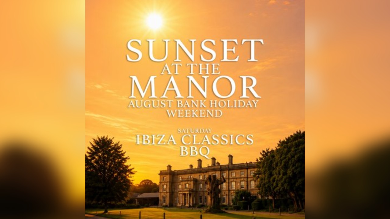 Sunset At The Manor | Ibiza Classics BBQ | Kent