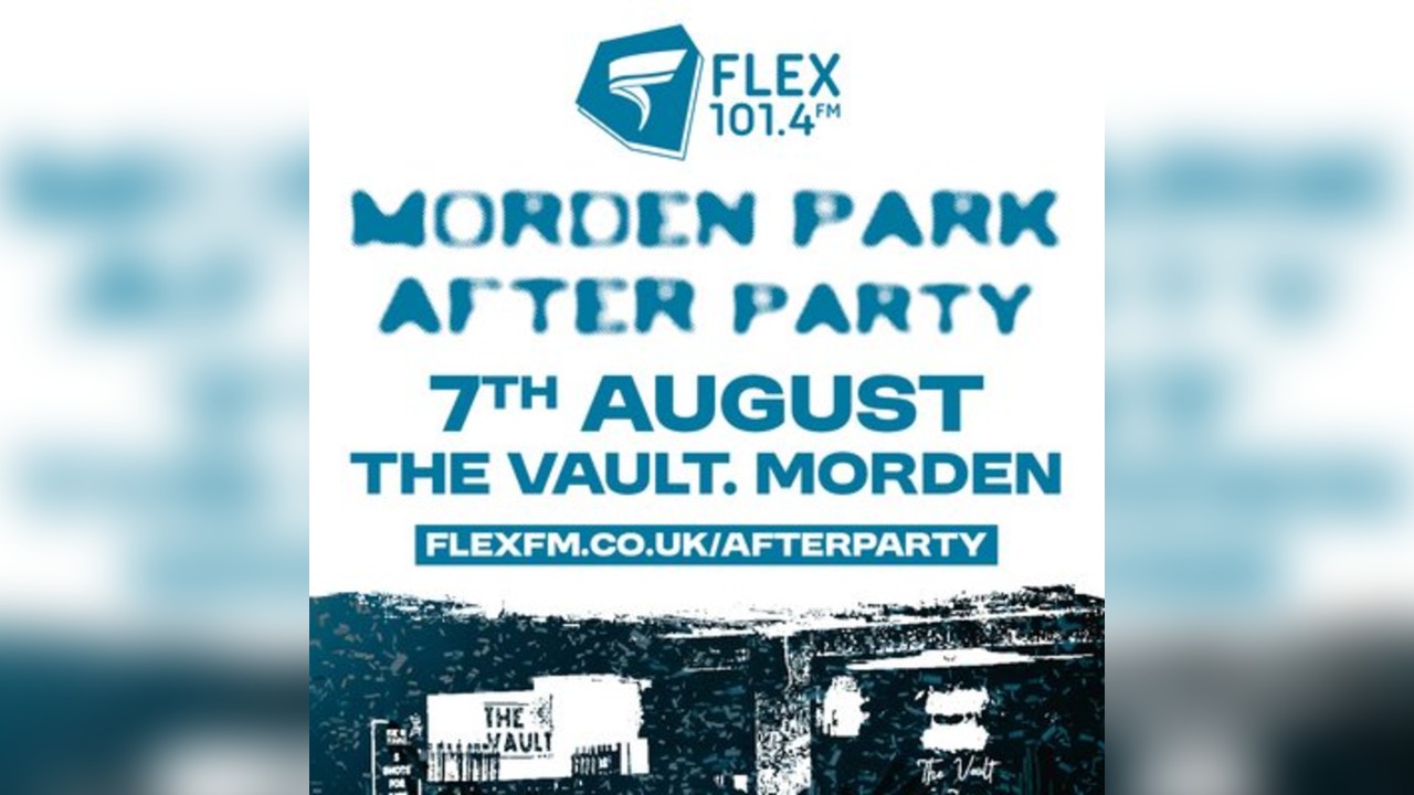 Flex FM  - Morden Park Afterparty