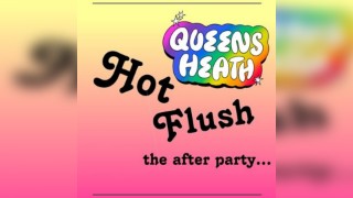 Hot Flush x Queens Heath Pride The Afterparty