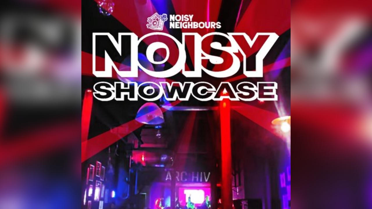 Noisy Showcase LIVE