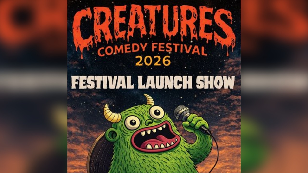 Creatures Comedy Festival Launch Show