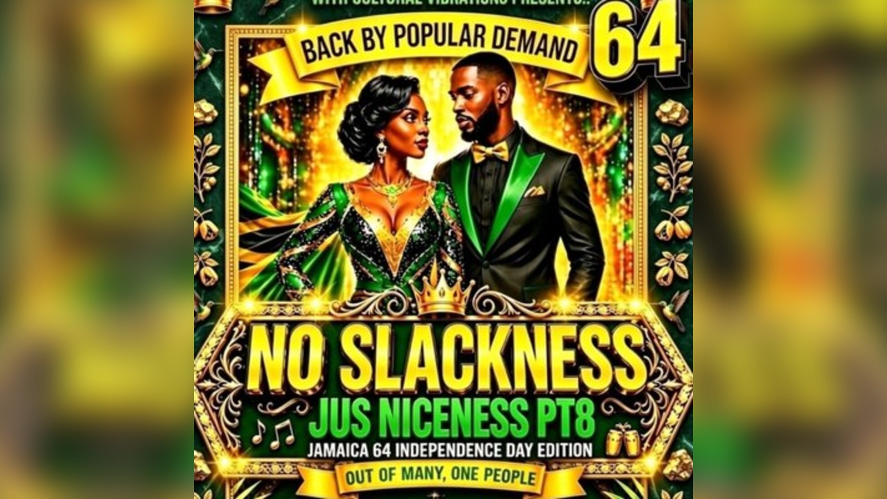 No Slackness pt8 - Jamaica Independence Edition