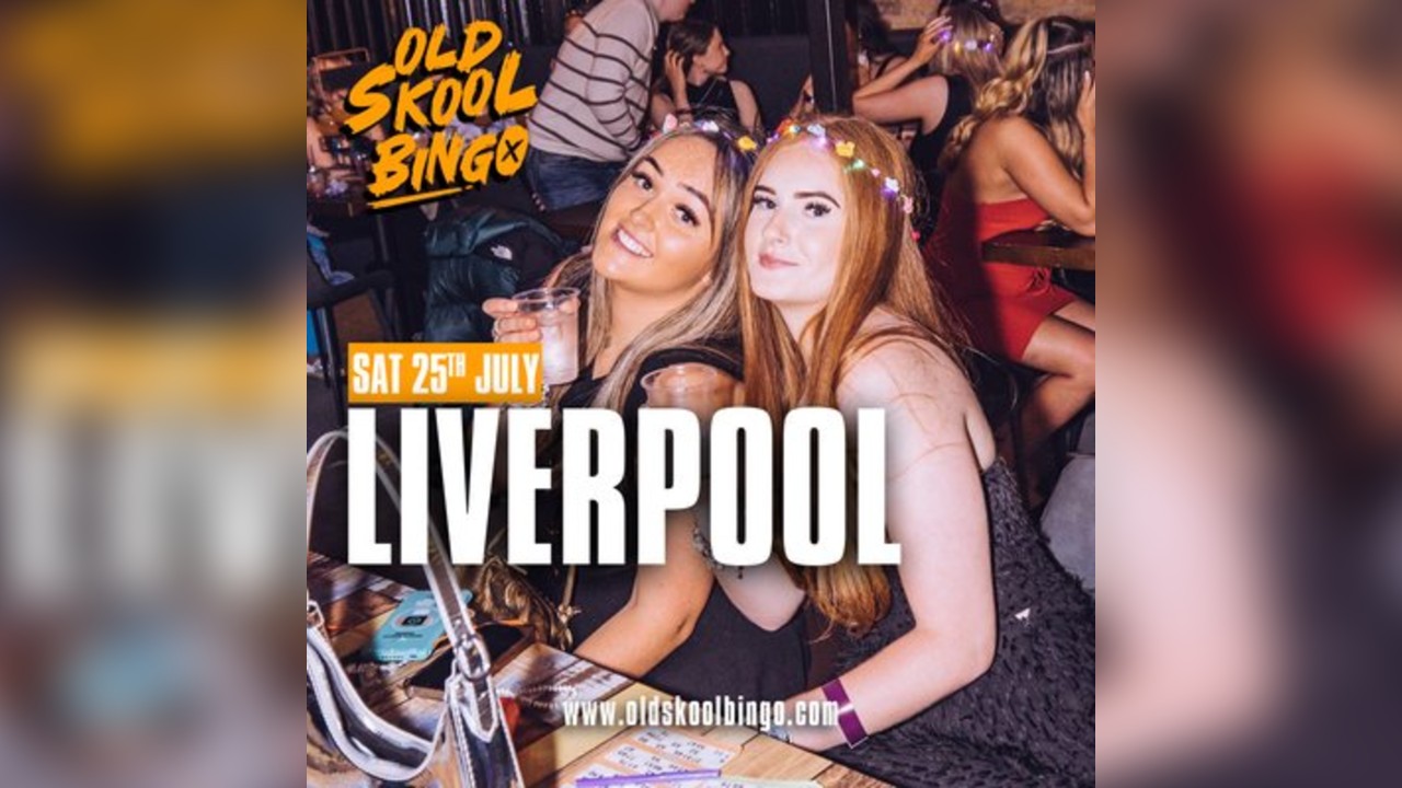 Old Skool Bingo Sat 25th July Liverpool