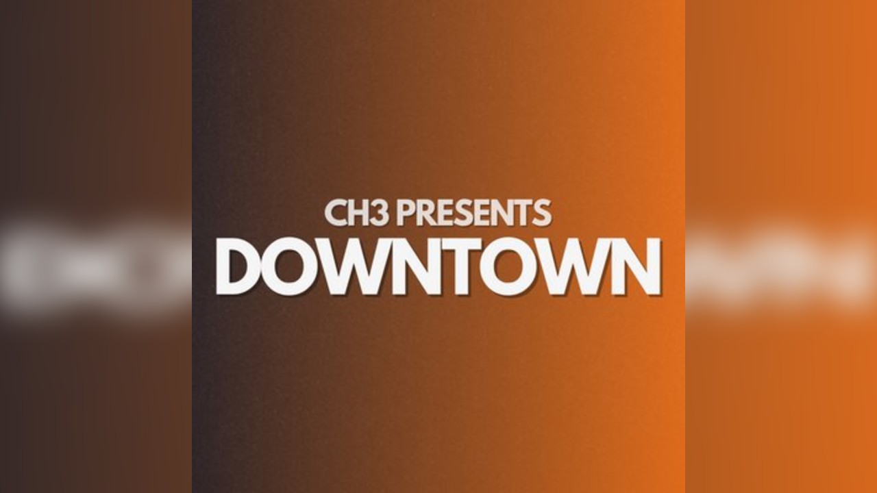 CH3 Presents : DOWNTOWN