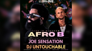 AFRO B x JOE SENSATION : Live in Glasgow