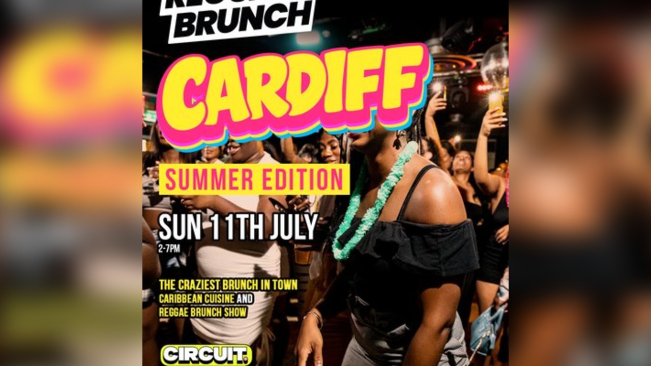 The Reggae Brunch - CARDIFF- Sat 11th July