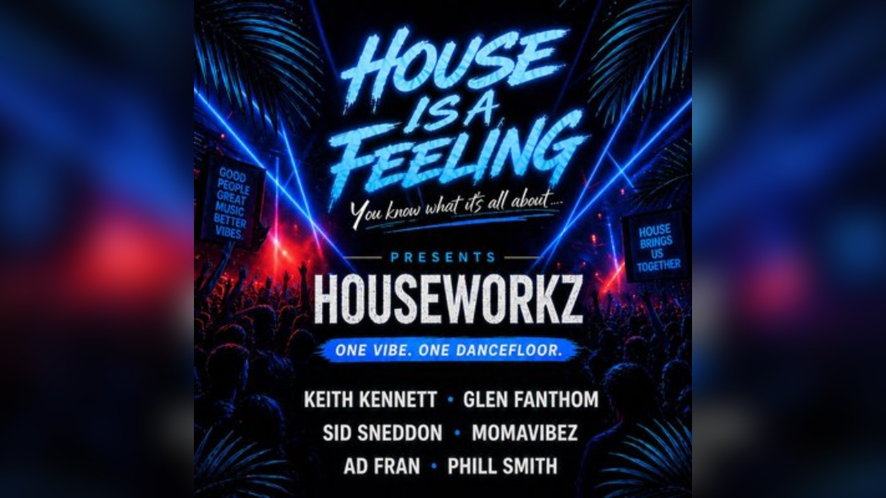 House is a Feeling presents Houseworkz