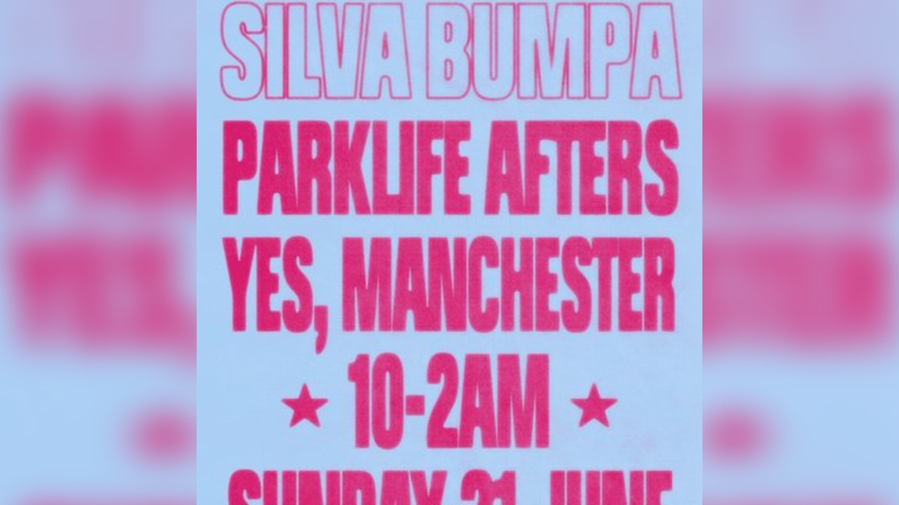 Parklife After Party with Silva Bumpa