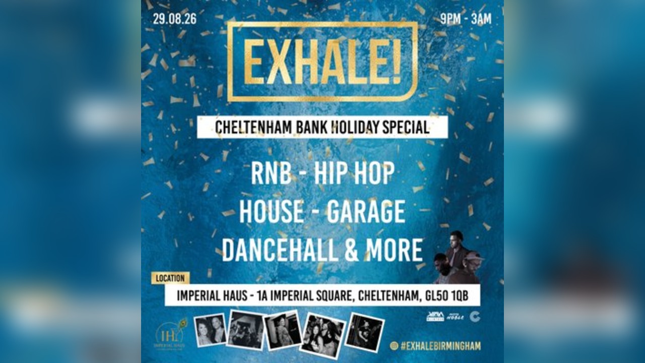 Exhale - Cheltenham Bank Holiday Special
