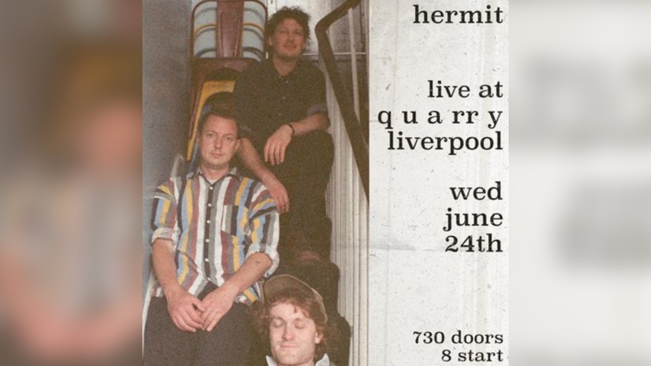 The Hermit: Live at the Quarry Liverpool