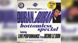 A Duran Duran Bottomless Special - LIVE