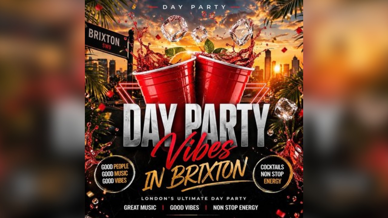 Day Party Vibes In Brixton (£5 B4 7PM With Ticket)