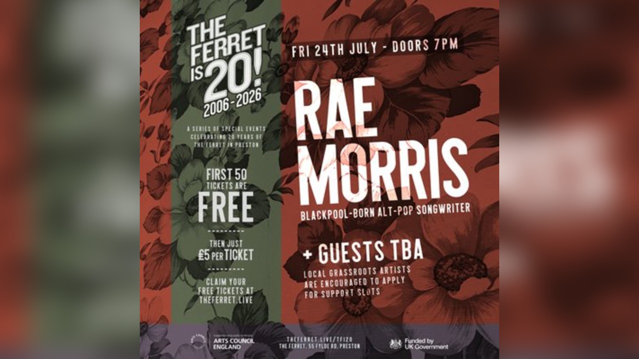RAE MORRIS + guests tba // The Ferret is 20