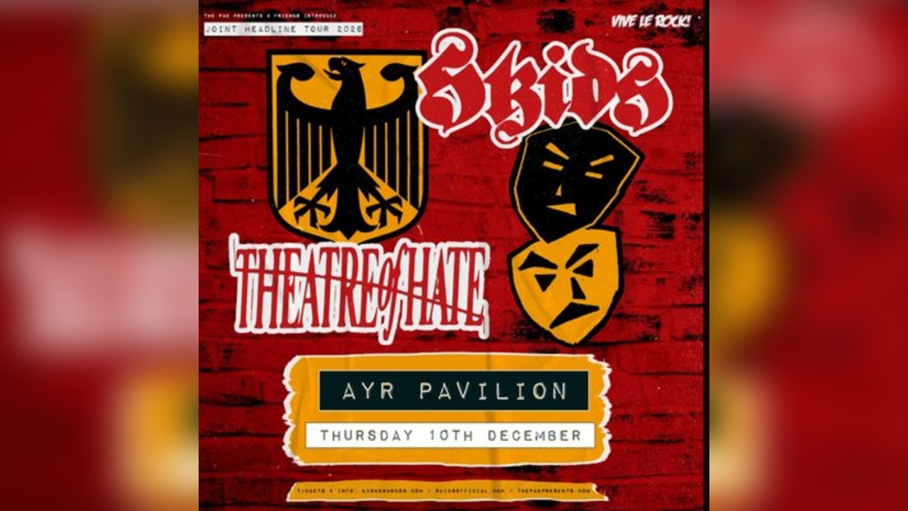 The Skids + Theatre of Hate