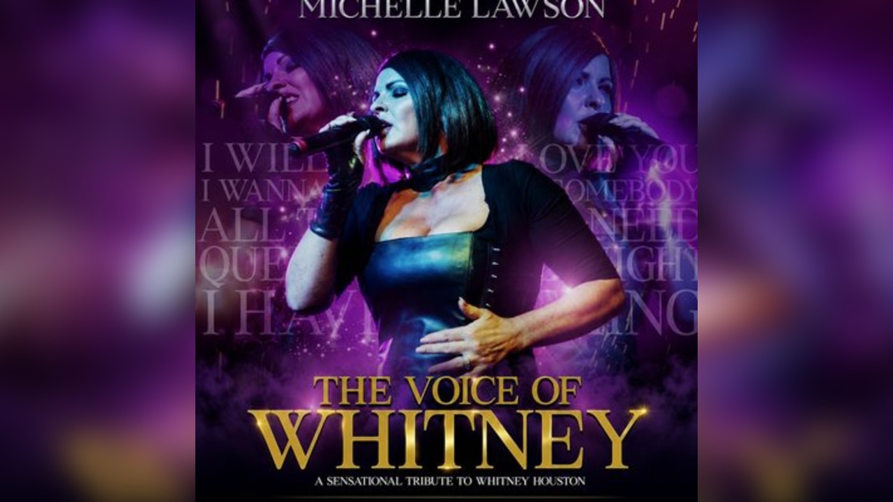 The Voice of Whitney Houston - Michelle Lawson