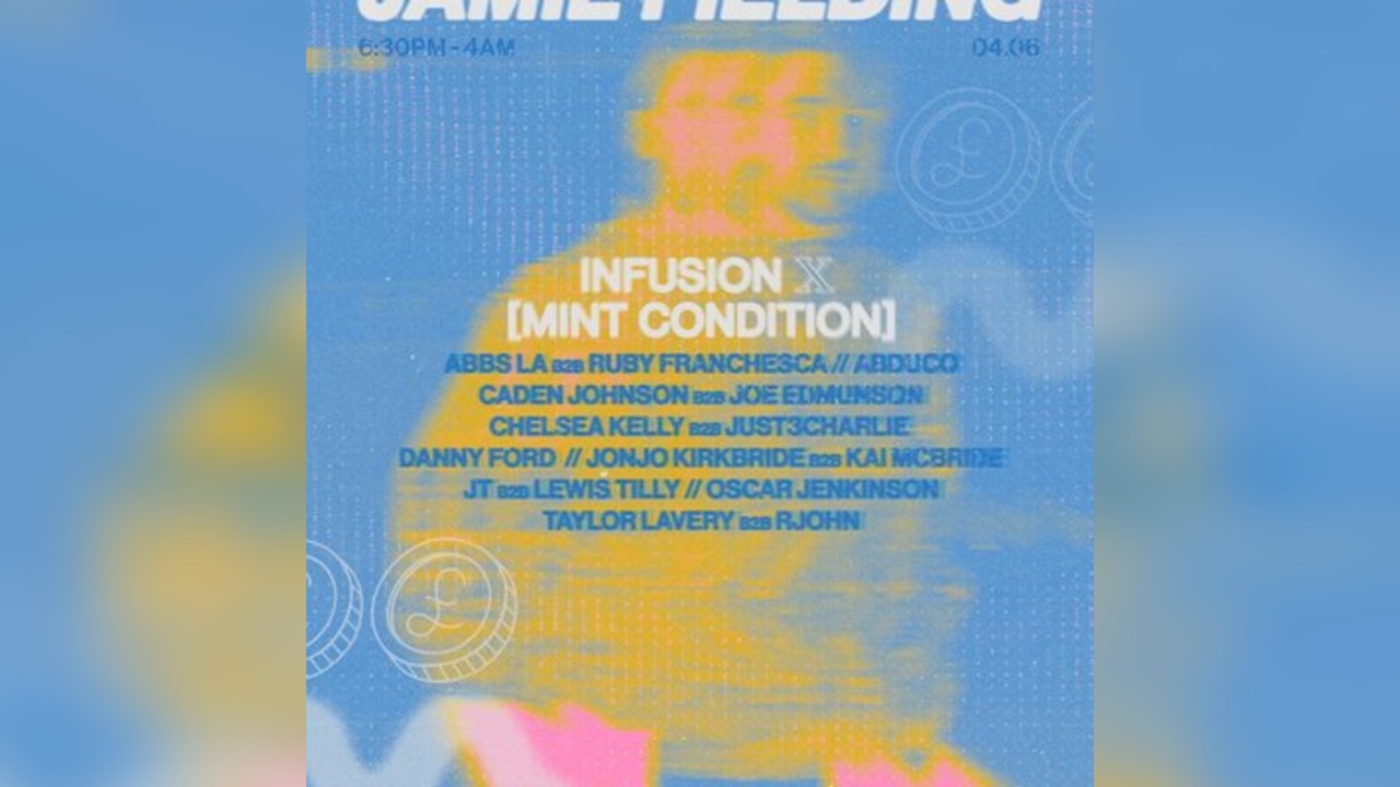 Infusion x Mint Condition present Jamie Fielding