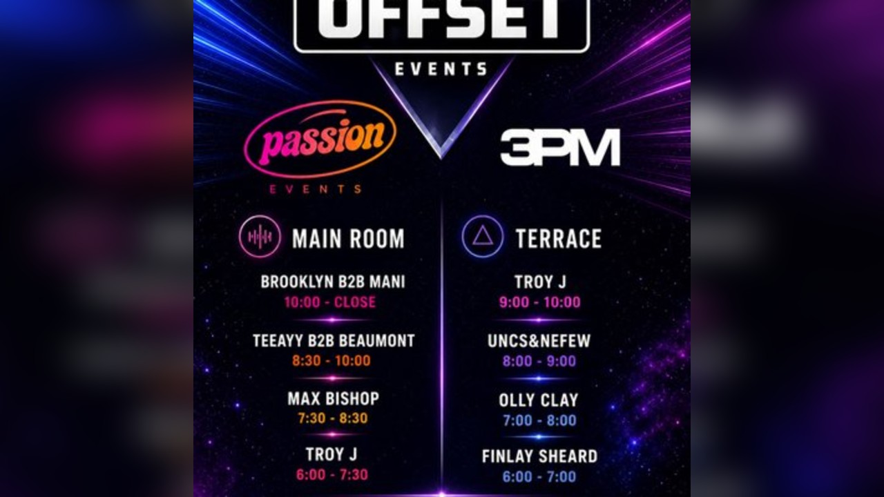 OFFSET EVENTS X PASSION EVENTS X 3PM SELECTS at Distrikt