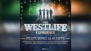 THE Westlife Experience