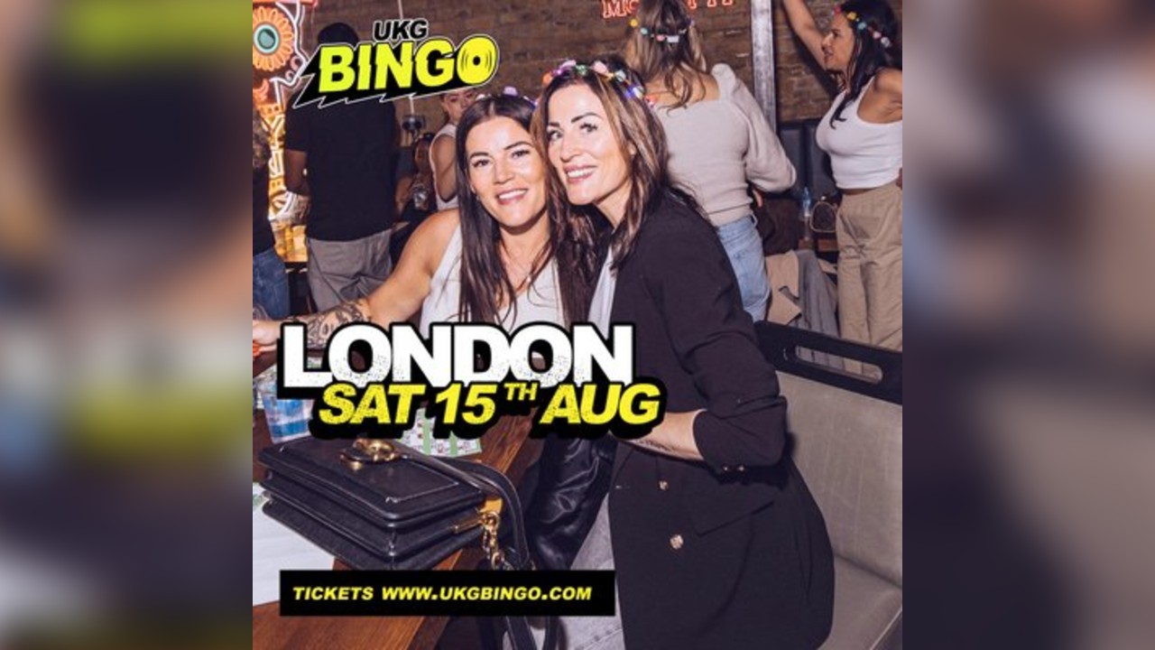 UKG BINGO Sat 15th August London