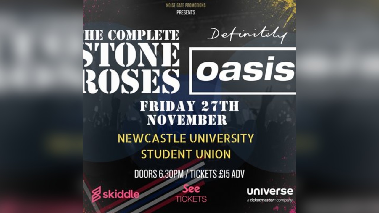 The Complete Stone Roses & Definitely Oasis - Newcastle