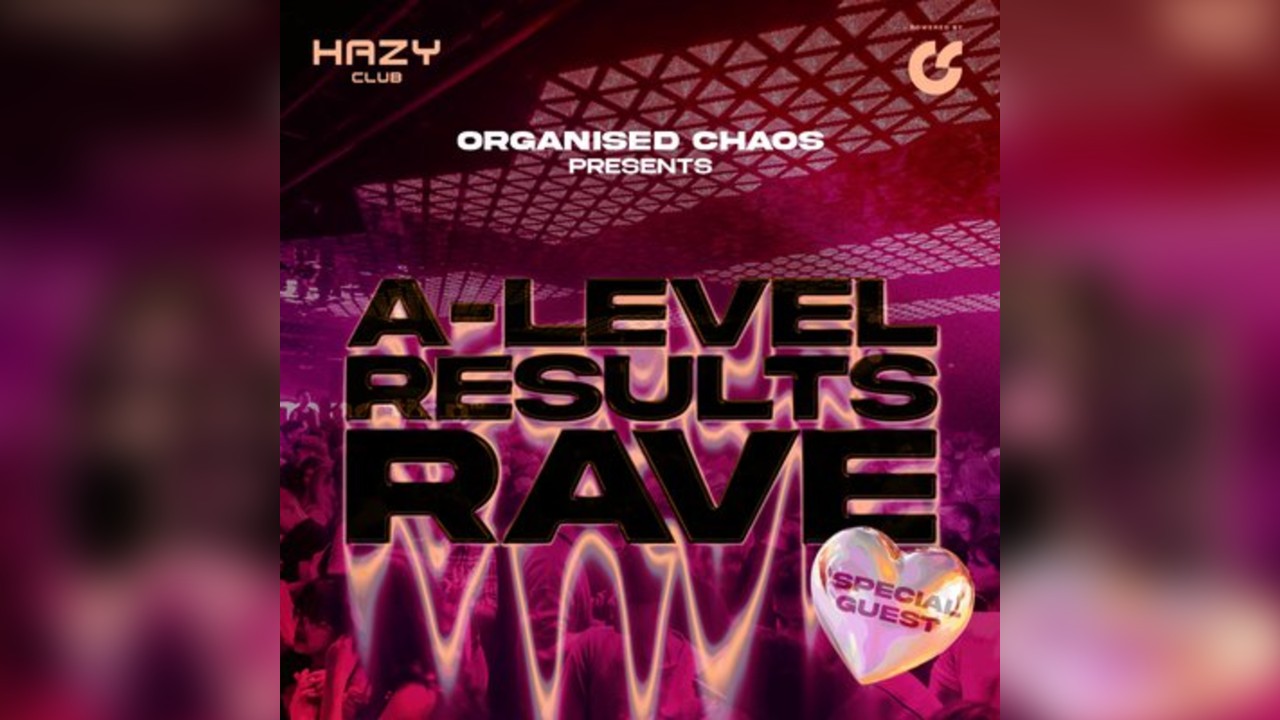 A Level Results Rave ft. Special Guest