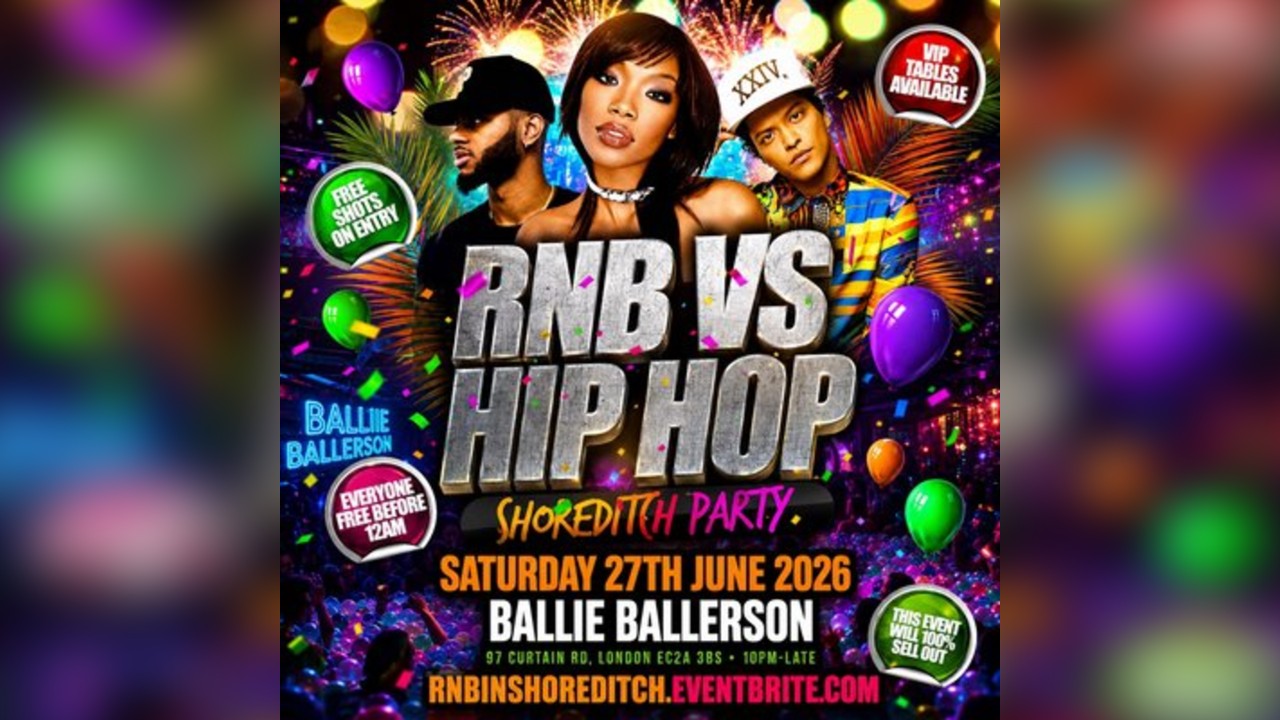 RNB VS HIP HOP - Shoreditch Party - Everyone Free Before 12AM