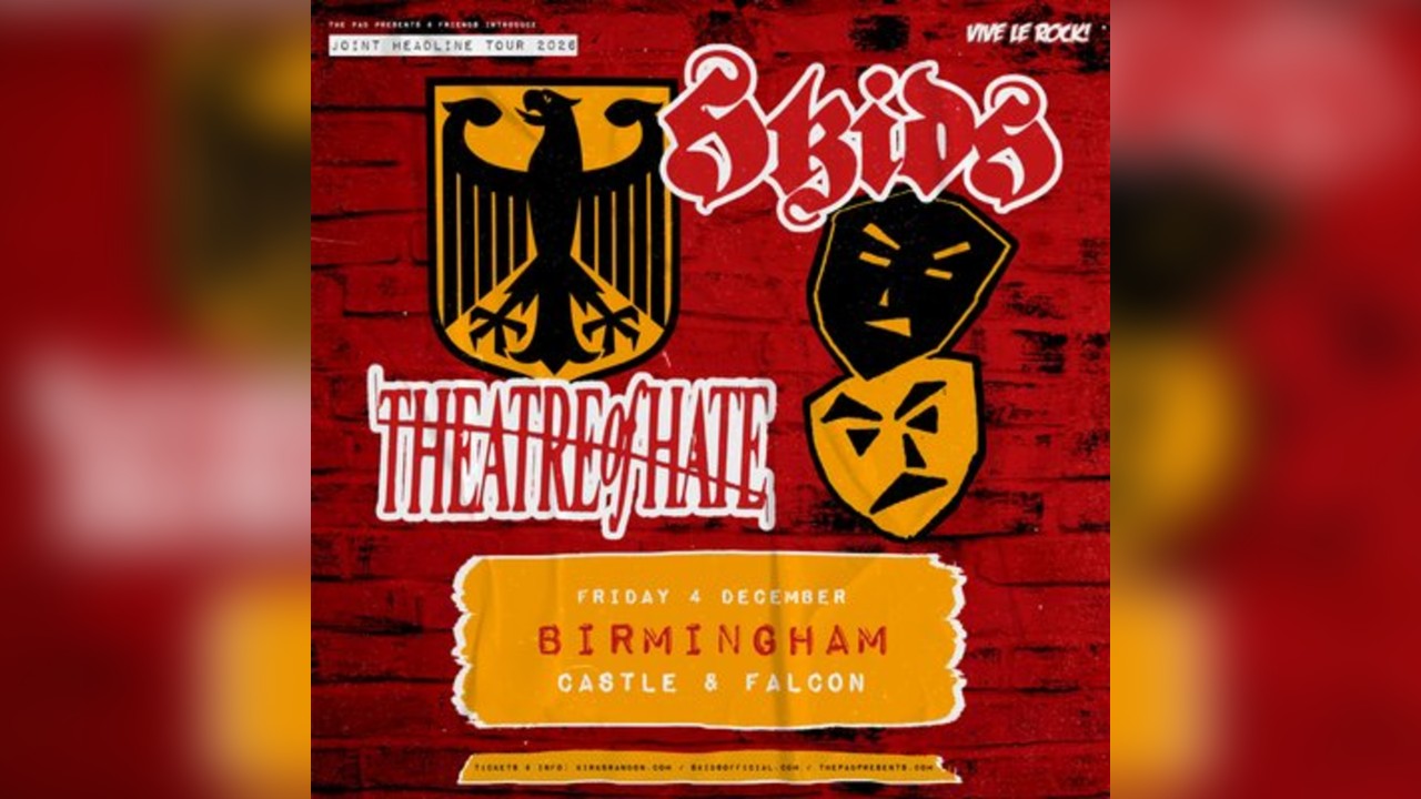 Skids / Theatre of Hate - Co Headline Tour