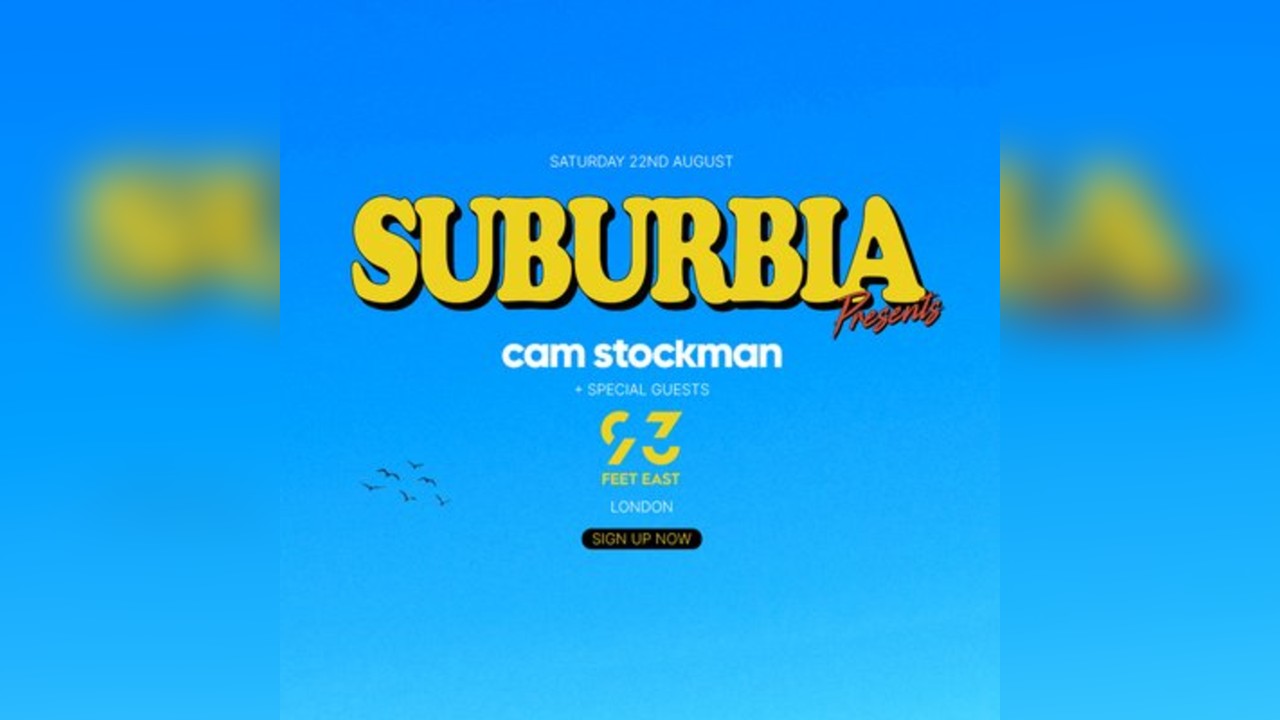 Suburbia - Day into Night: Cam Stockman + More TBA