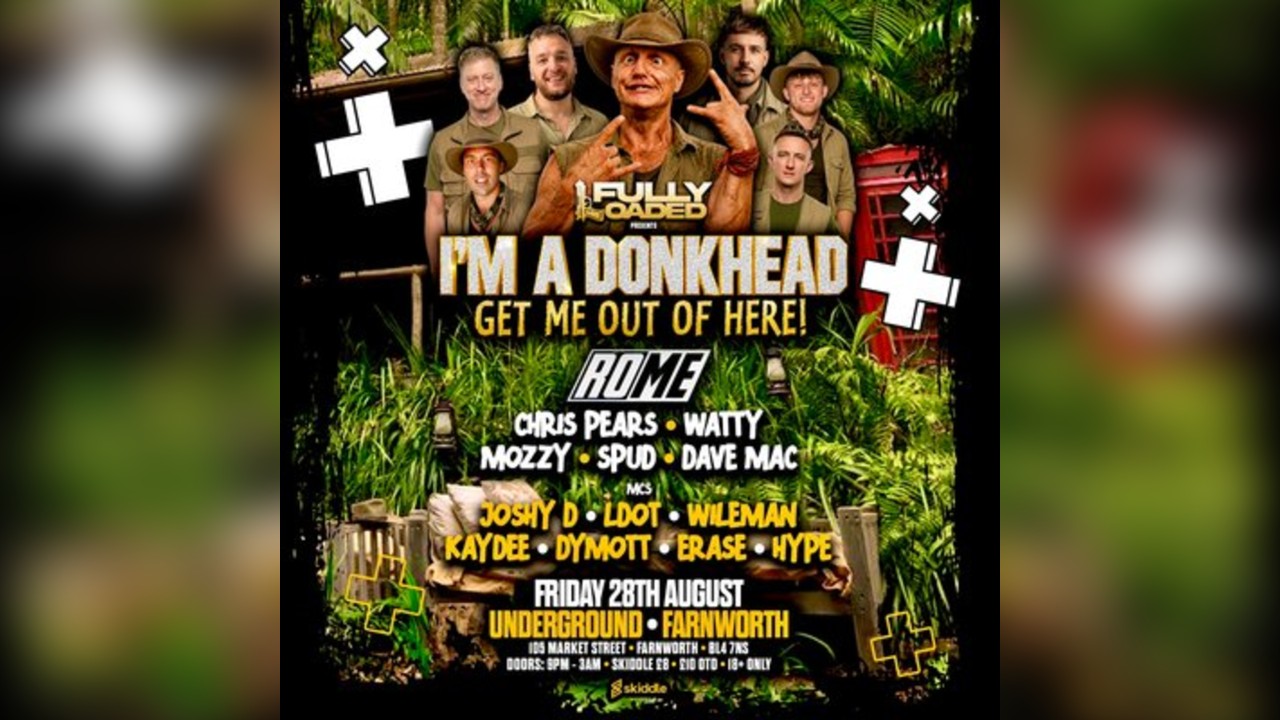 Fully Loaded Presents I'm A Donk Head Get Me Out Of Here