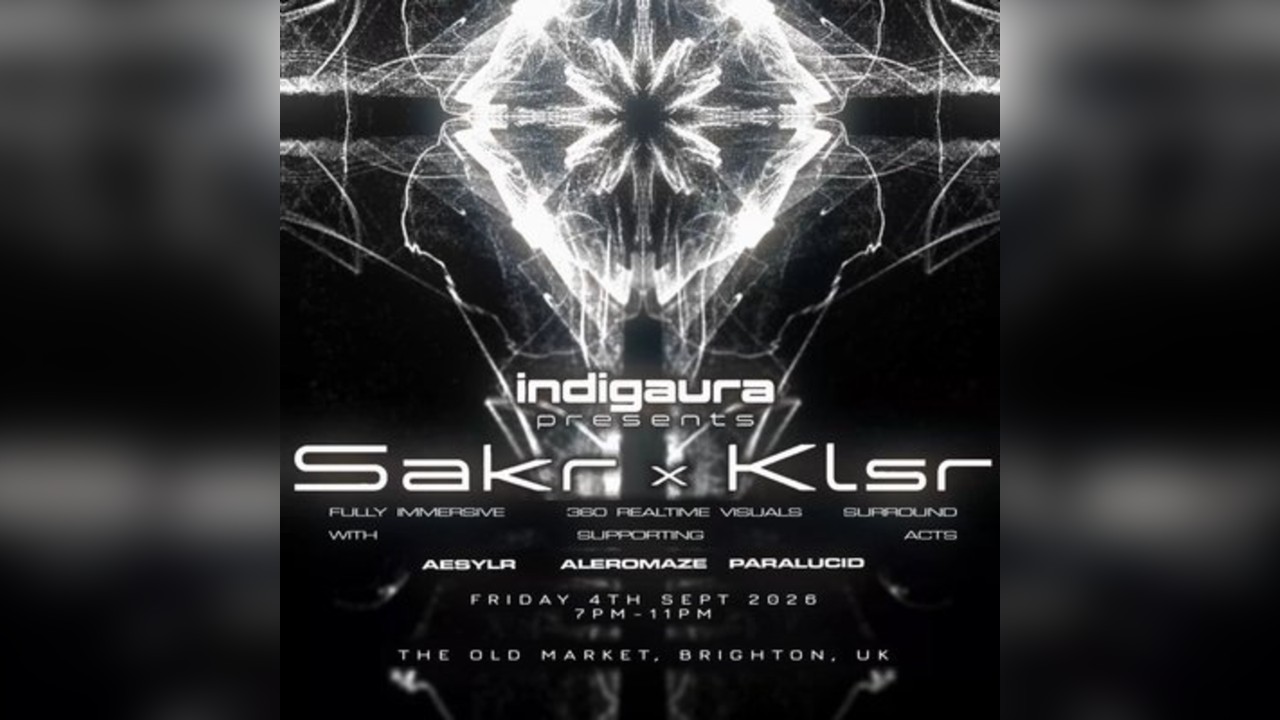 Indigaura presents: Sakr x KLSR - 360º Live AV