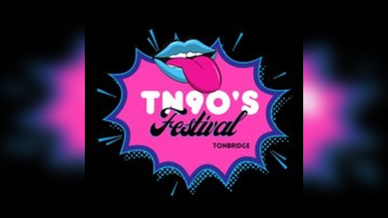 TN90's Festival Tonbridge 2027, 14:00-22:00