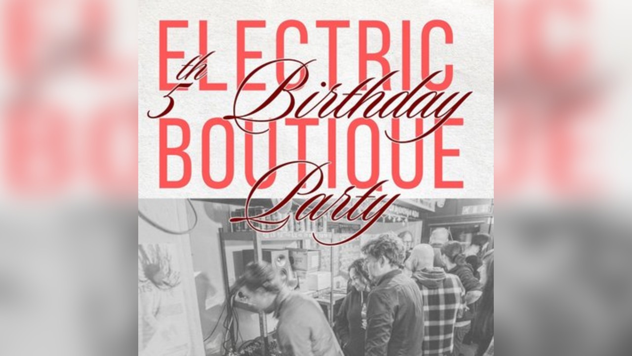 Electric Boutique 5th Birthday Party