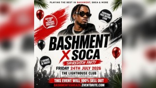 Bashment X Soca - Shoreditch Party - Everyone Free Before 12AM