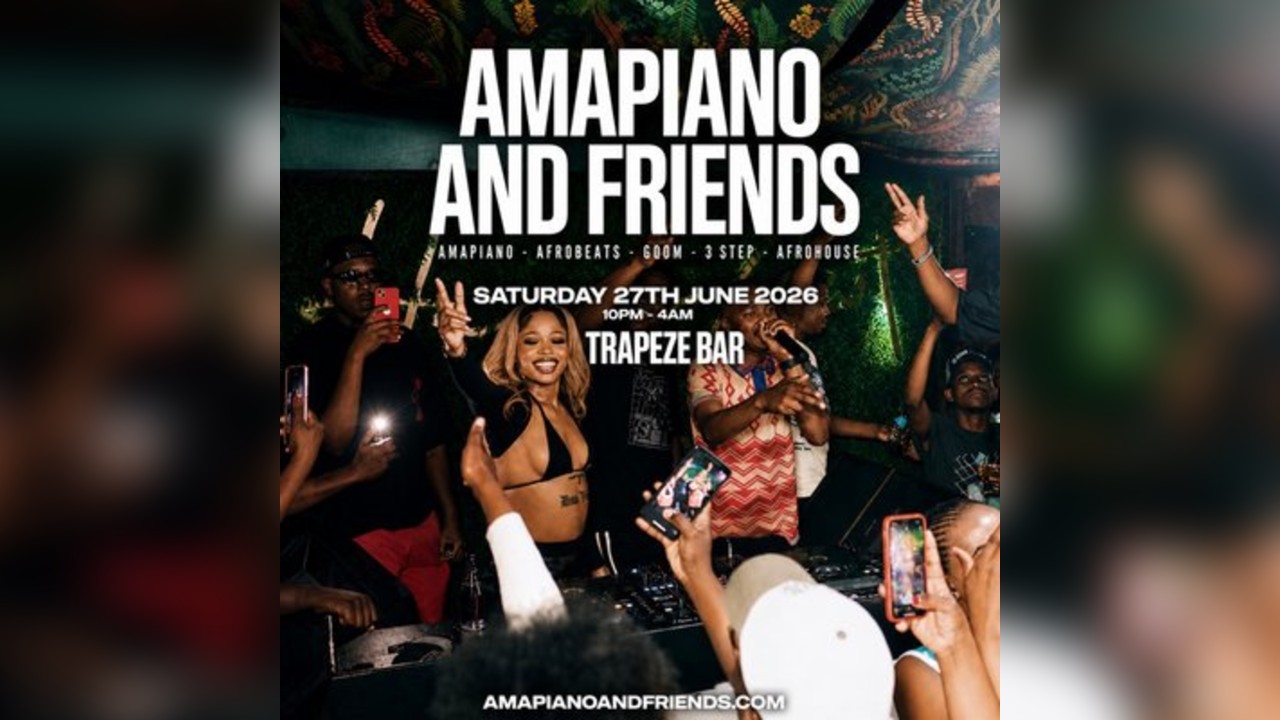 AMAPIANO & FRIENDS - Amapiano & Afrobeats in Shoreditch