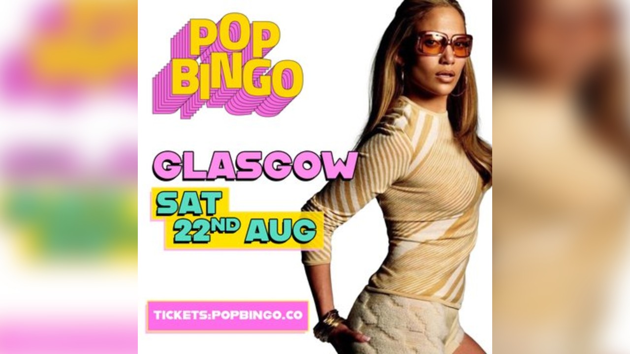 Pop Bingo Sat 22nd August Glasgow