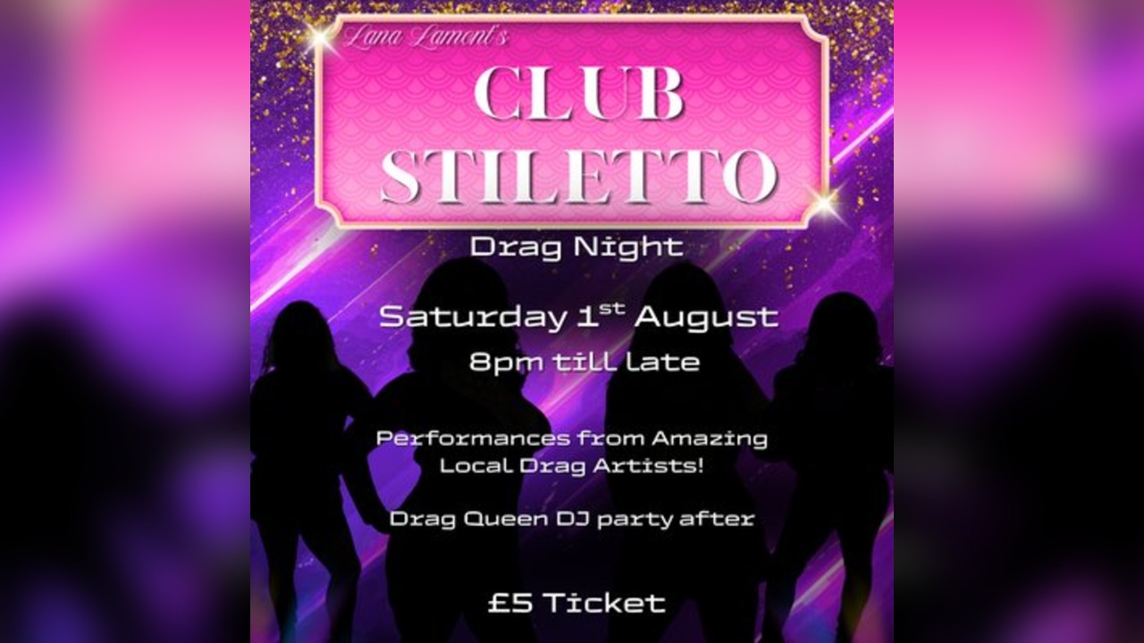 Club Stiletto - LGBTQ+ Drag Club Night