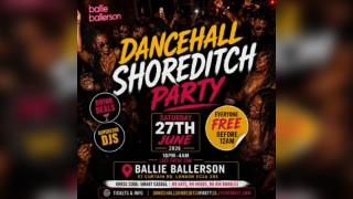 Dancehall Shoreditch Party - Everyone Free Before 12AM