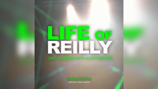 Life of Reilly - Day Clubbing Experience - Sun 27th Sept