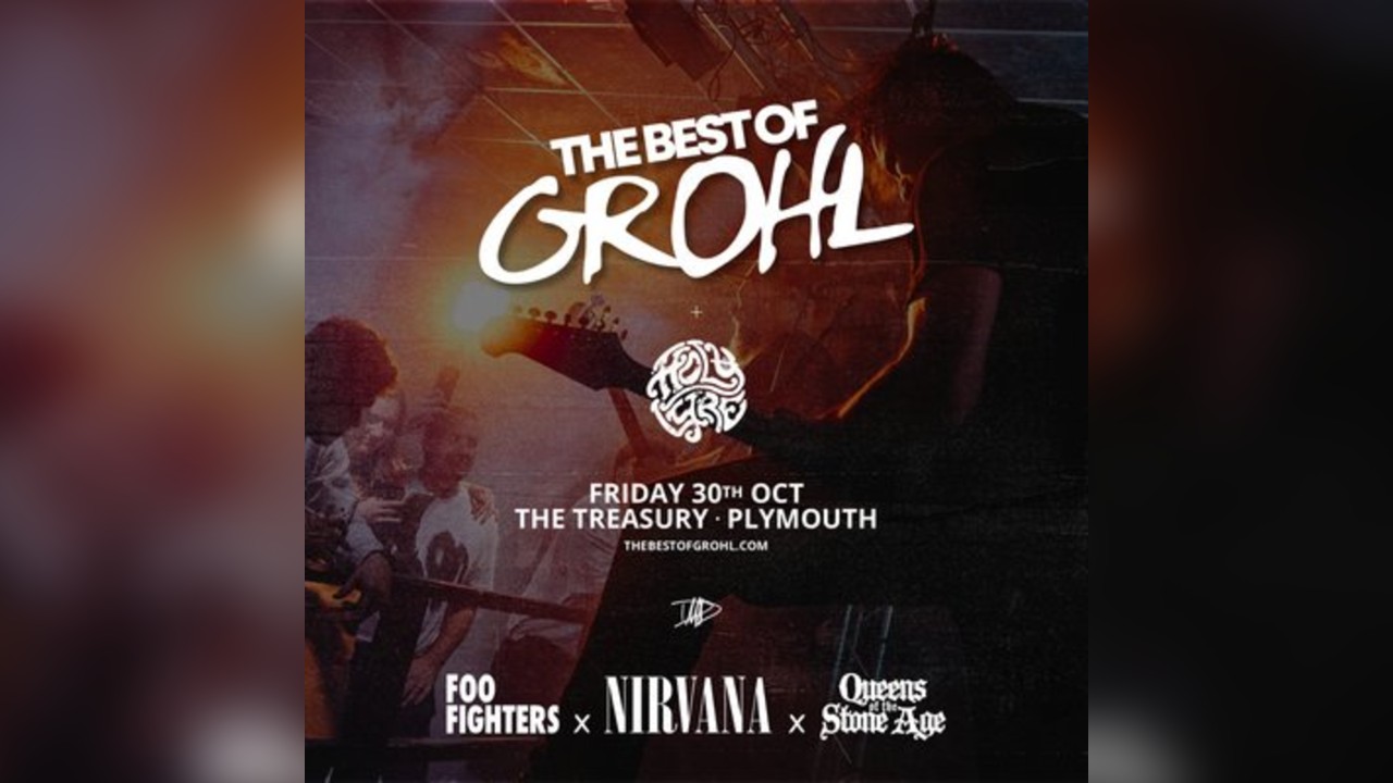 The Best Of Grohl (Foo Fighters, Nirvana, QOTSA) - Plymouth