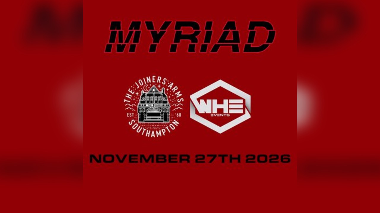 Myriad @ The Joiners